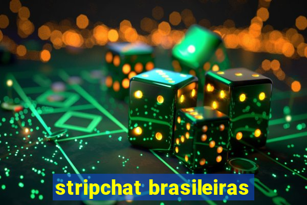 stripchat brasileiras